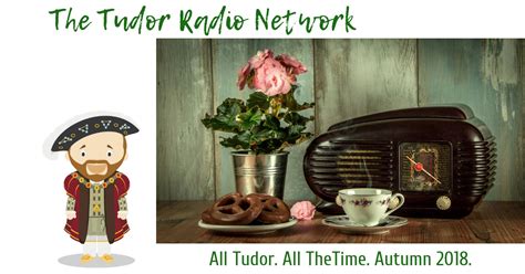 The Tudor Radio Network: All Tudor, All the Time 